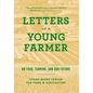 Letters to a Young Farmer: On Food, Farming, and Our Future - Paperback