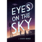 Eyes on the Sky - Hardcover