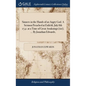 Sinners in the Hands of an Angry God. A Sermon Preached at Enfield, July 8th 1741. at a Time of Great Awaknings [sic]; ... By Jonathan Edwards, - Hardcover