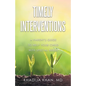 Timely Interventions: A Parent's Guide to Help Your Child with Special Needs - Paperback