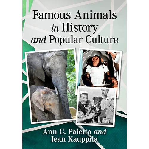 Famous Animals in History and Popular Culture - Paperback
