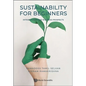 Sustainability for Beginners: Introduction and Business Prospects - Paperback