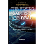 THE UFO FILES - The Flying Saucers are real - Paperback