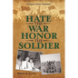 Hate the War Honor the Soldier: Lessons from Vietnam - Paperback