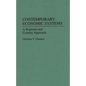Contemporary Economic Systems: A Regional and Country Approach - Hardcover