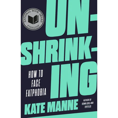 Unshrinking: How to Face Fatphobia - Paperback