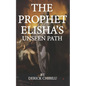 "The Prophet Elisha's Unseen Path" - Paperback