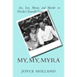 My, My, Myra: Sex, Lies, Money and Murder on Florida's Emerald Coast - Paperback