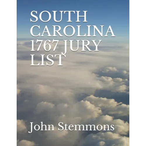South Carolina 1767 Jury List - Paperback