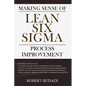 Making Sense of Lean Six Sigma Process Improvement - Paperback