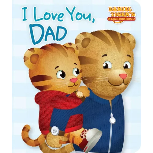 I Love You, Dad - Board Book