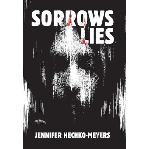 Sorrows Lies - Hardcover