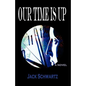 Our Time Is Up - Paperback
