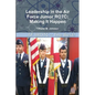 Leadership in Air Force Junior ROTC: Making It Happen - Paperback