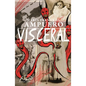 Visceral - Paperback