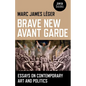 Brave New Avant Garde - Paperback