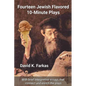 Fourteen Jewish Flavored 10-Minute Plays - Paperback