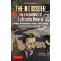 The Outsider: The Life and Work of Lafcadio Hearn: The Man Who Introduced Voodoo, Creole Cooking and Japanese Ghosts to the World - Hardcover