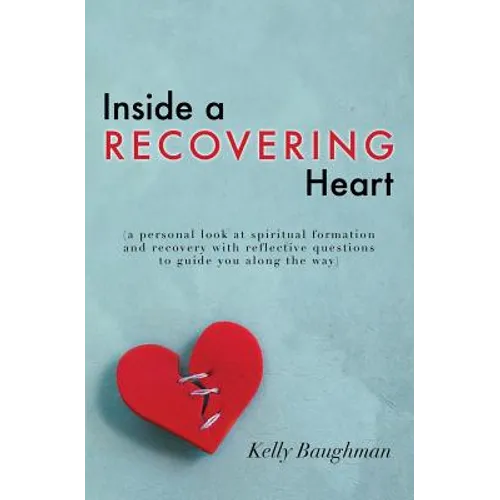 Inside a Recovering Heart - Paperback