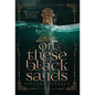 On These Black Sands - Hardcover