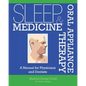 Sleep Medicine and Oral Appliance Therapy: A Manual for Physicians and Dentists - Paperback