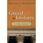Greed as Idolatry: The Origin and Meaning of a Pauline Metaphor - Paperback