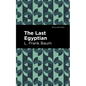 The Last Egyptian - Hardcover