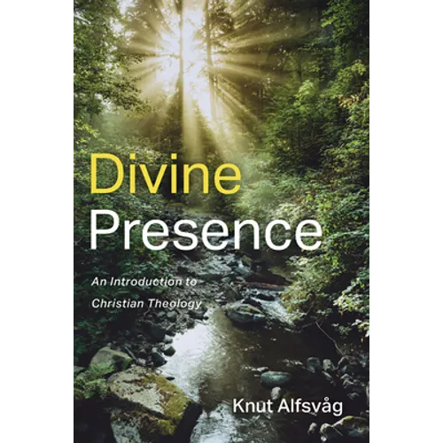 Divine Presence: An Introduction to Christian Theology - Paperback
