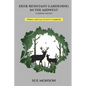 Deer Resistant Gardening in the Midwest; Combined Edition - Paperback
