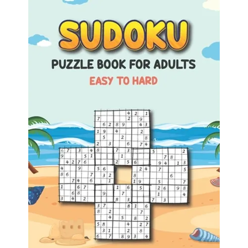 Sudoku Puzzle Book for Adults Easy to Hard: Sudoku Variations Puzzle Books - Keep Your Brain Young - Different Sudoku Puzzles Easy to Hard - Puzzle Bo - Paperback