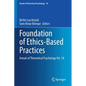 Foundation of Ethics-Based Practices: Annals of Theoretical Psychology Vol. 18 - Paperback