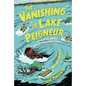 The Vanishing of Lake Peigneur: A Graphic Novel Based on a True Story - Hardcover