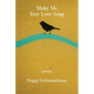 Make Me Your Love Song - Paperback