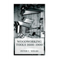 Woodworking Tools 1600-1900 - Paperback