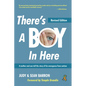 There's a Boy in Here, Revised Edition: A Mother and Son Tell the Story of His Emergence from the Bonds of Autism - Paperback