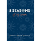 8 Seasons of My Week: Weekly Planner, Task Manager, Productivity Tool - Hardcover