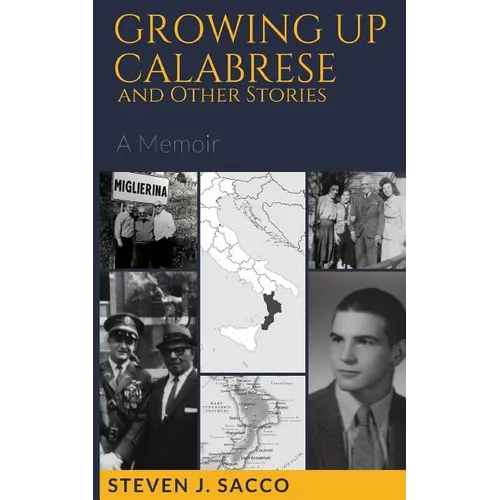 Growing Up Calabrese and Other Stories: A Memoir - Paperback
