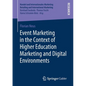 Event Marketing in the Context of Higher Education Marketing and Digital Environments - Paperback