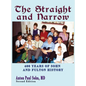 The Straight and Narrow - Hardcover