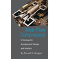 Axial-Flow Compressors: A Strategy for Aerodynamic Design and Analysis - Hardcover