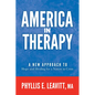 America in Therapy: A New Approach to Hope and Healing for a Nation in Crisis - Paperback
