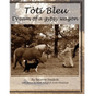Toti Bleu: Dream of a Gypsy Wagon - Paperback
