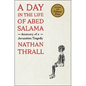 A Day in the Life of Abed Salama: Anatomy of a Jerusalem Tragedy - Hardcover