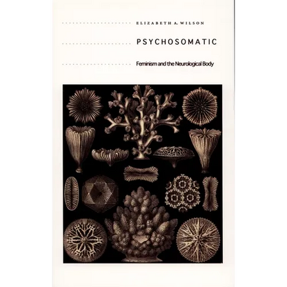 Psychosomatic: Feminism and the Neurological Body - Paperback