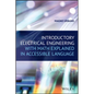 Introductory Electrical Engineering with Math Explained in Accessible Language - Paperback
