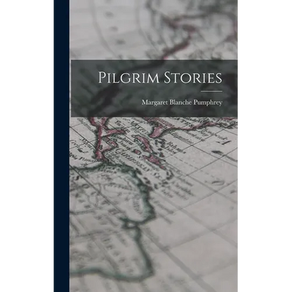 Pilgrim Stories - Hardcover