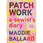 Patchwork: A Sewist's Diary - Hardcover