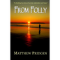 From Folly - Paperback