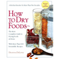 How to Dry Foods: The Most Complete Guide to Drying Foods at Home - Paperback