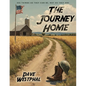 The Journey Home: "See things as they can be, not as they are." - Paperback
